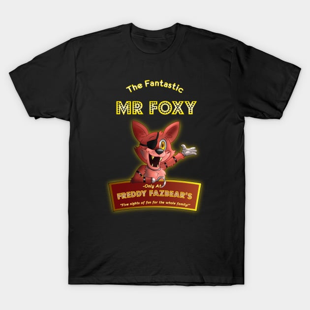 Fantastic Mr Foxy! T-Shirt by LucinaDanger